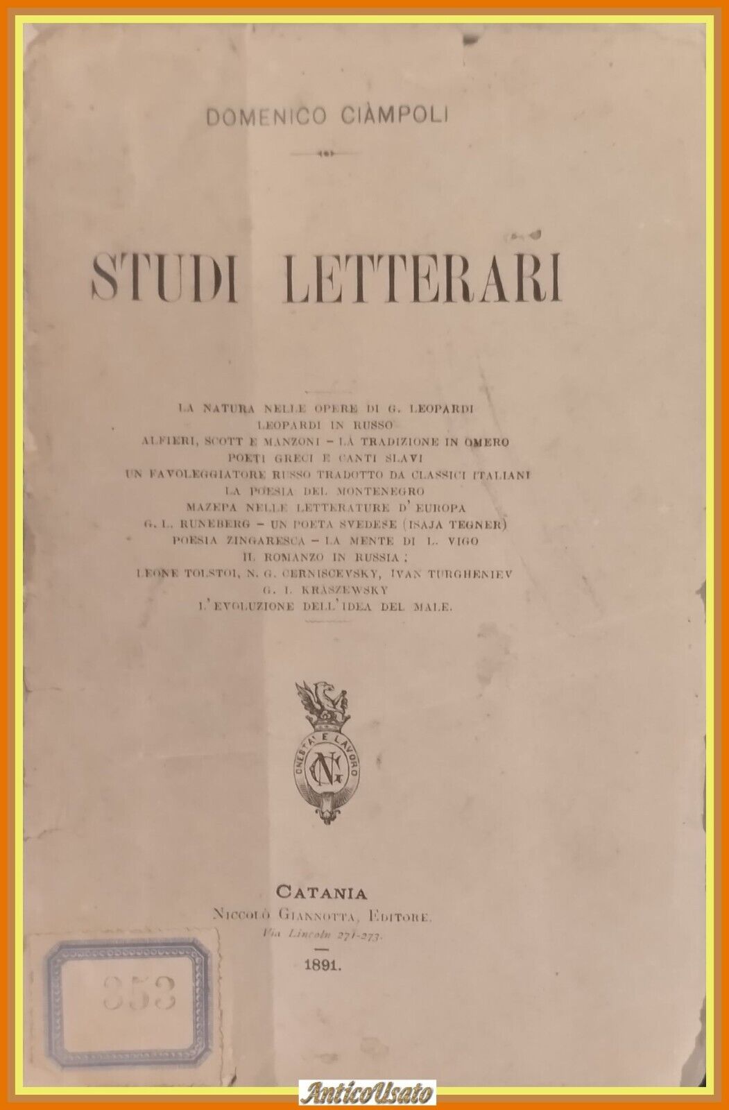 STUDI LETTERARI di Domenico Ciampoli 1891 Giannotta Libro Antico Catania