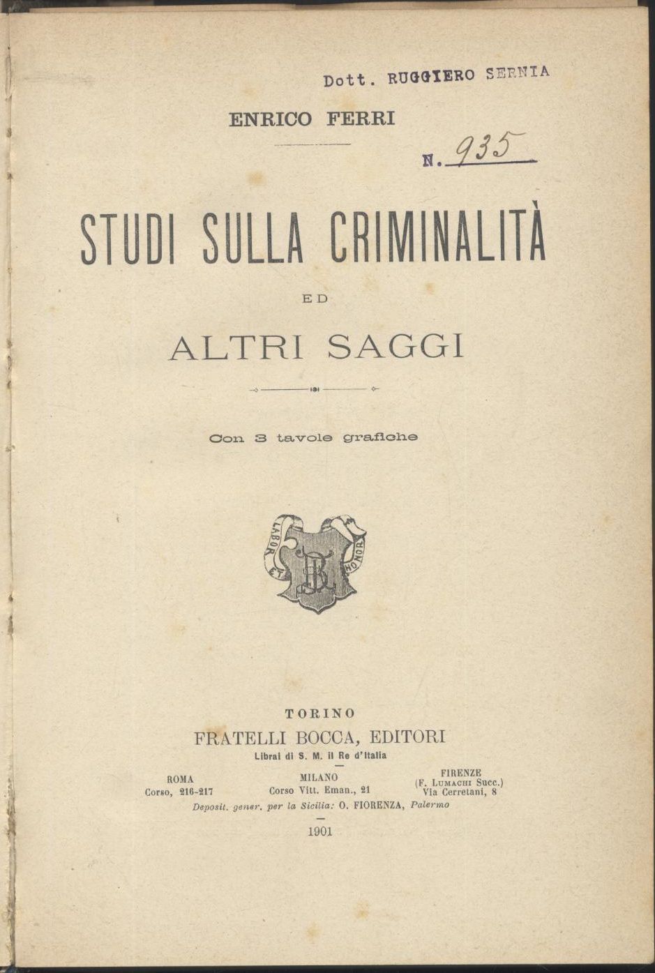STUDI SULLA CRIMINALITÀ E ALTRI SAGGI di Enrico Ferri 1901 …