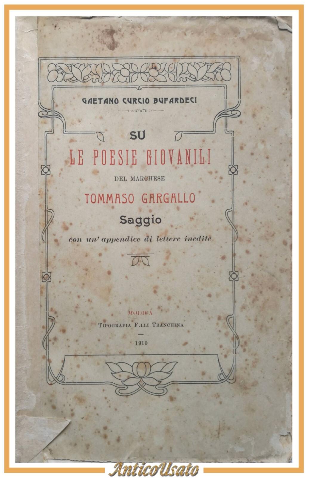 SU LE POESIE GIOVANILI DEL MARCHESE TOMMASO GARGALLO Saggio 1910 …