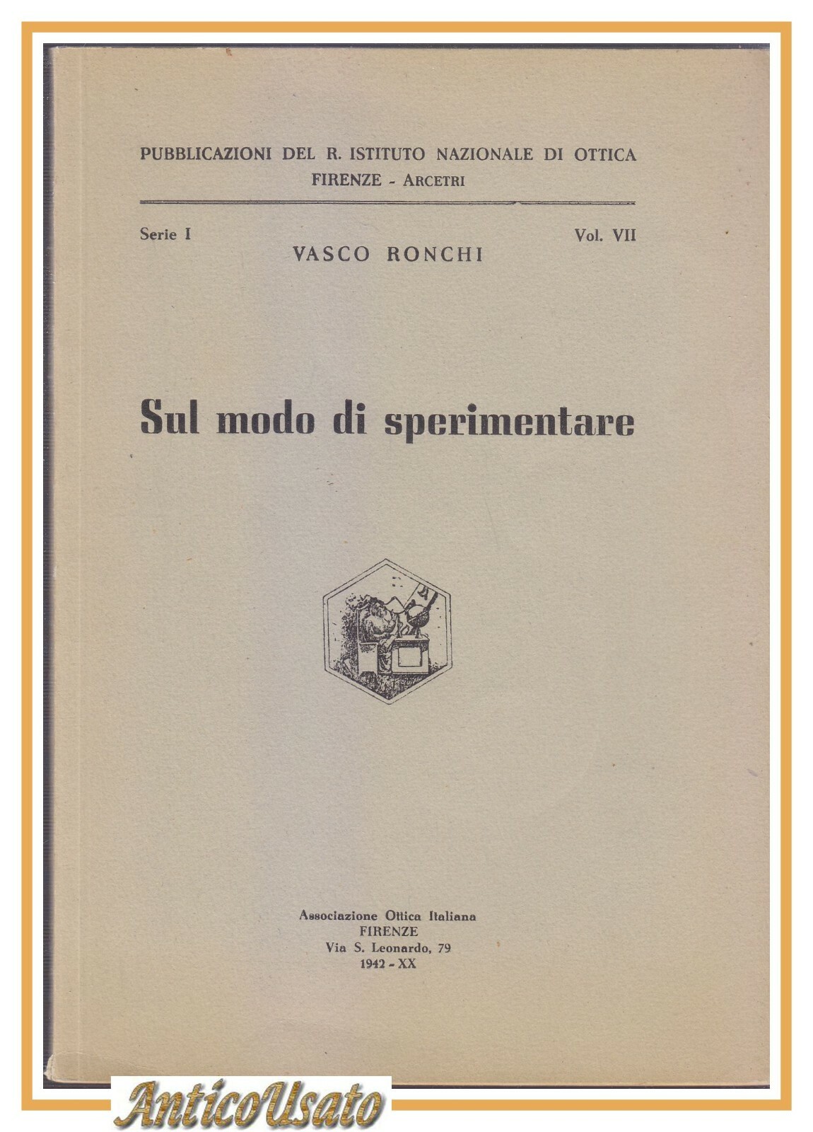 SUL MODO DI SPERIMENTARE di Vasco Ronchi 1942 Istituto Nazionale …