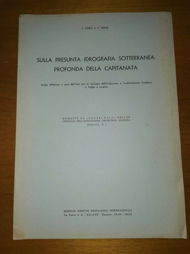 SULLA PRESUNTA IDROGRAFIA SOTTERRANEA PROFONDA DELLA CAPITANATA Zorzi Reina 1956