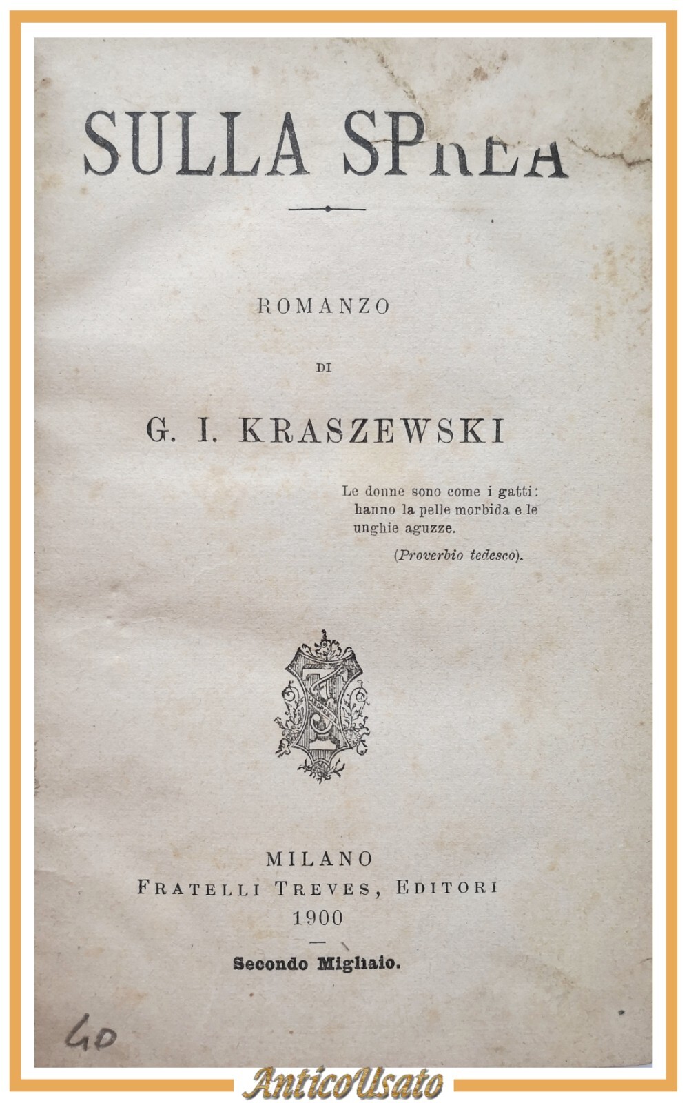 SULLA SPREA romanzo di Kraszewski 1900 Fratelli Treves libro antico