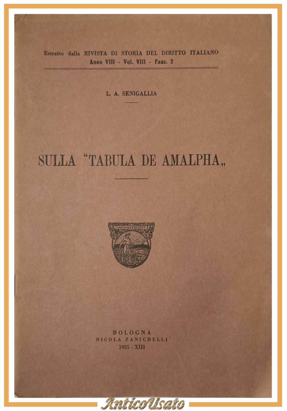 SULLA TABULA DE AMALPHA di Senigallia 1935 Zanichelli Libro storia …