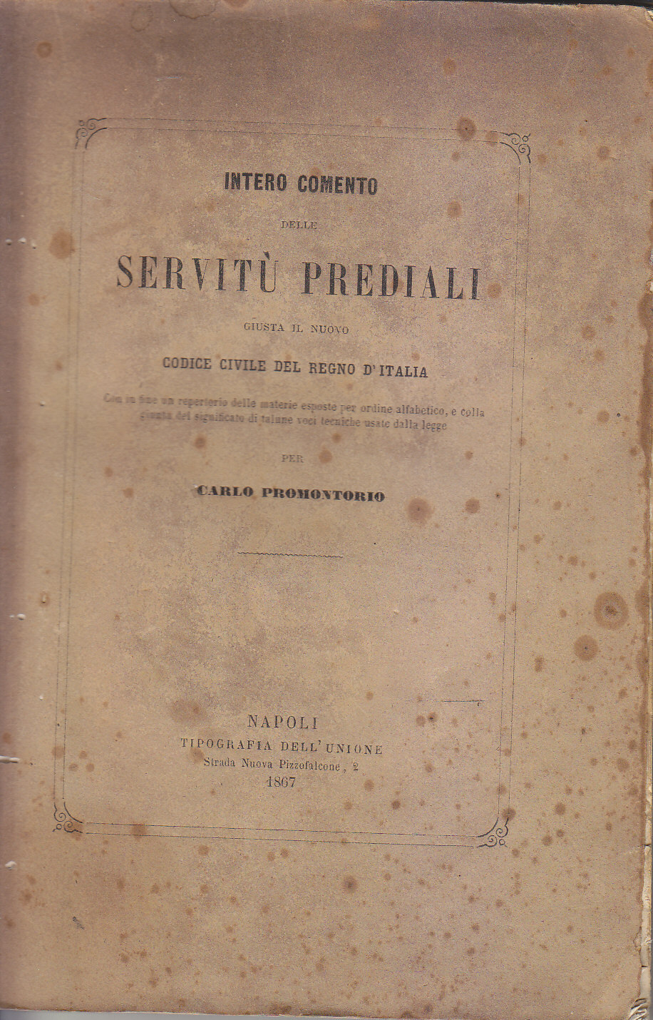 SULLE SERVITU' PREDIALI codice civile regno d'Italia di Carlo Promontorio …