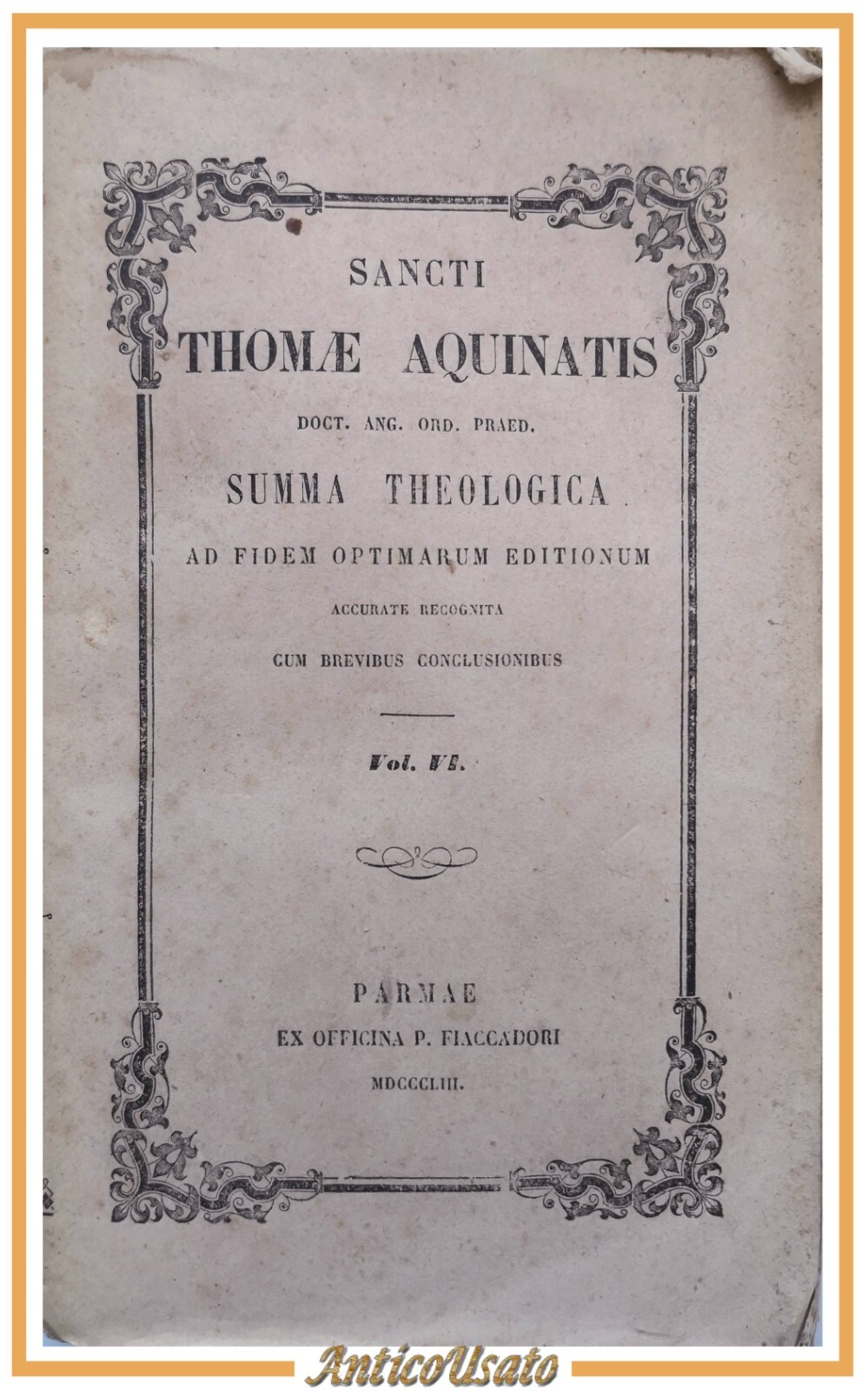 SUMMA TEOLOGICA volume 6 di Sancti Thomae Aquinatis 1853 Fiaccadori …