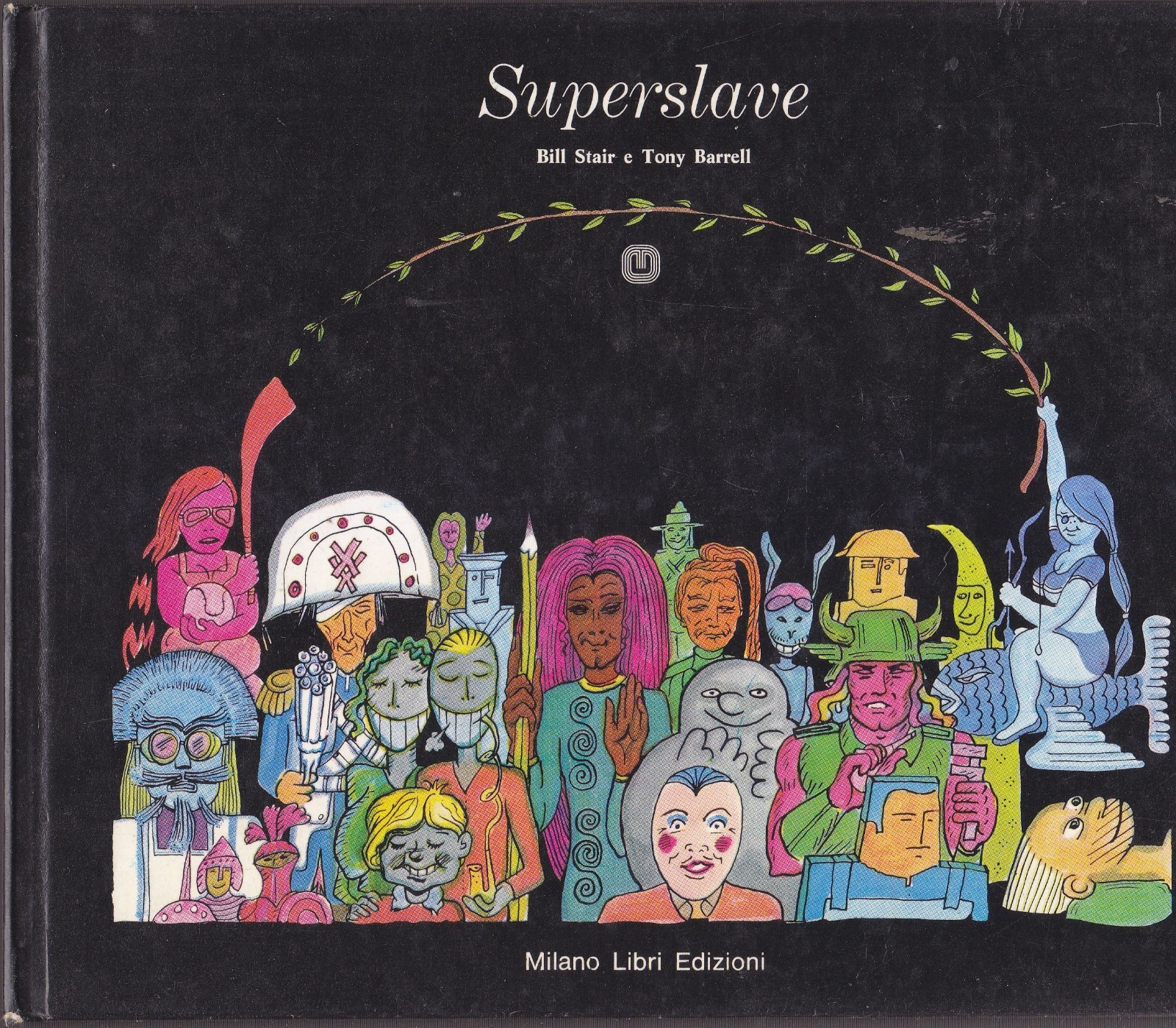 SUPERSLAVE di Bill Stair e Tony Barrell 1974 Milano Libri …