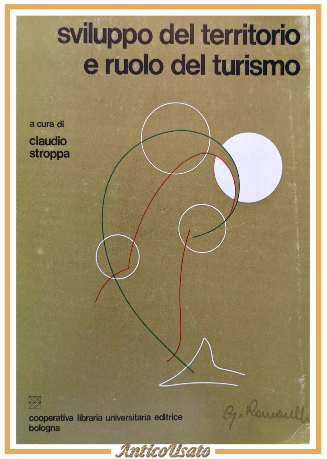 SVILUPPO DEL TERRITORIO E RUOLO DEL TURISMO di Claudio Stroppa …
