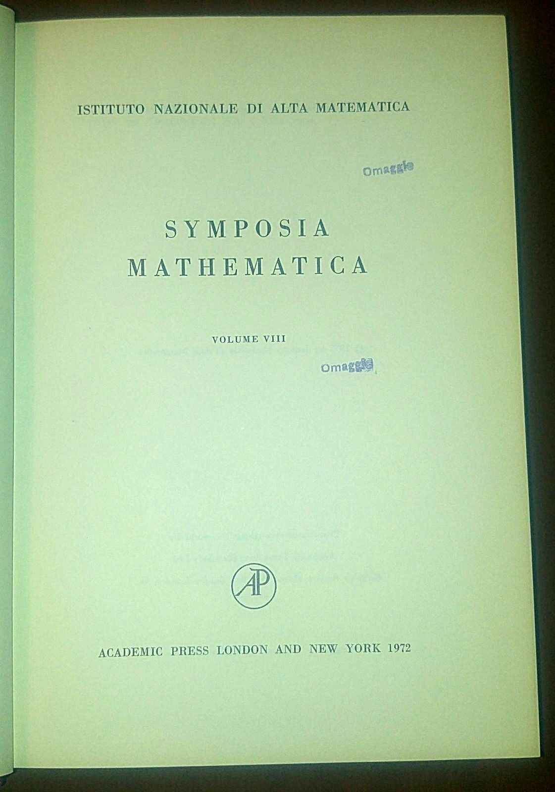 SYMPOSIA MATHEMATICA volume VIII 1972 Academic istituto alta matematica libro