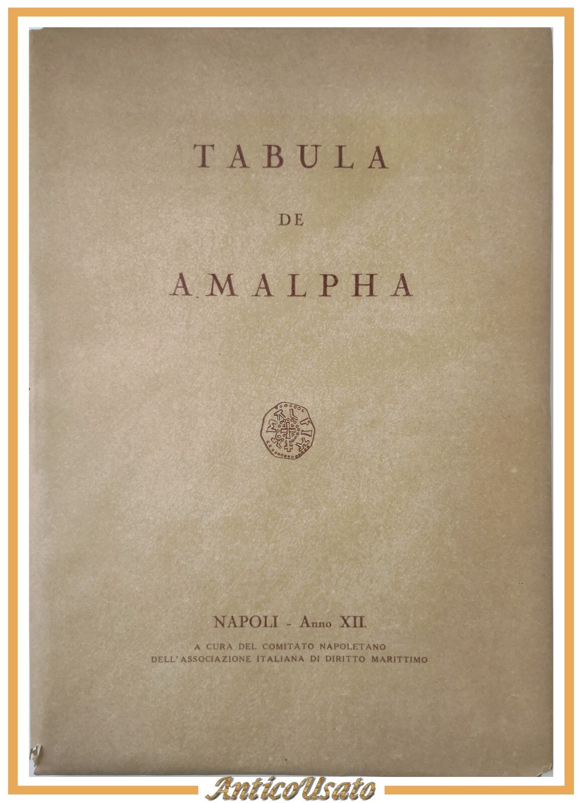 TABULA DE AMALPHA associazione diritto marittimo 1934 Libro tiratura limitata