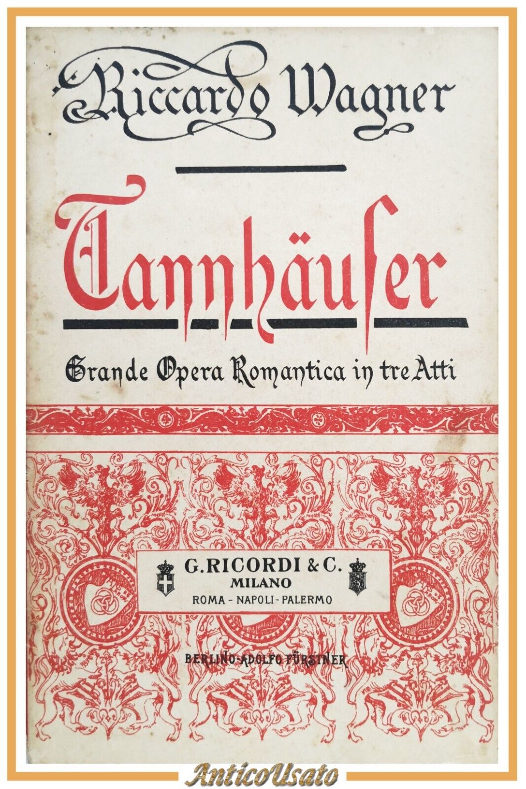 TANNHAUSER libretto opera lirica di Riccardo Wagner Editore Ricordi anni …