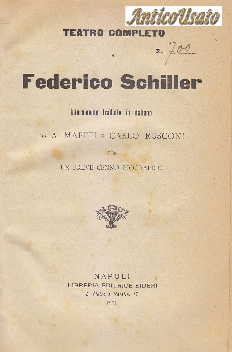 TEATRO COMPLETO di Federico Schiller 1901 Bideri traduzione Maffei Rusconi …
