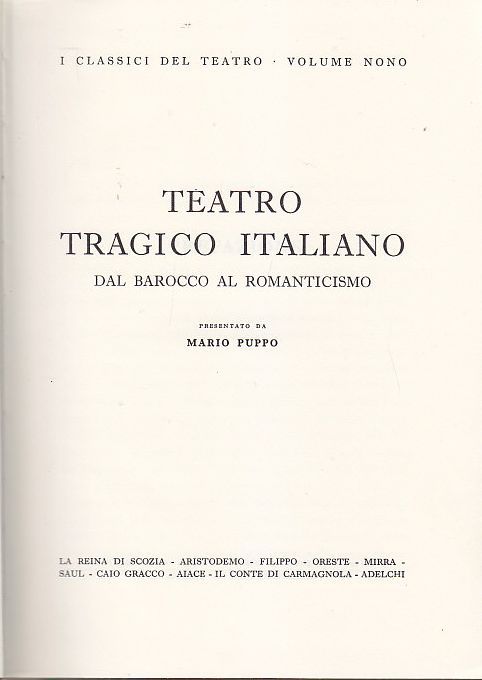 TEATRO TRAGICO ITALIANO DA BAROCCO AL ROMANTICISMO di Mario Puppo …