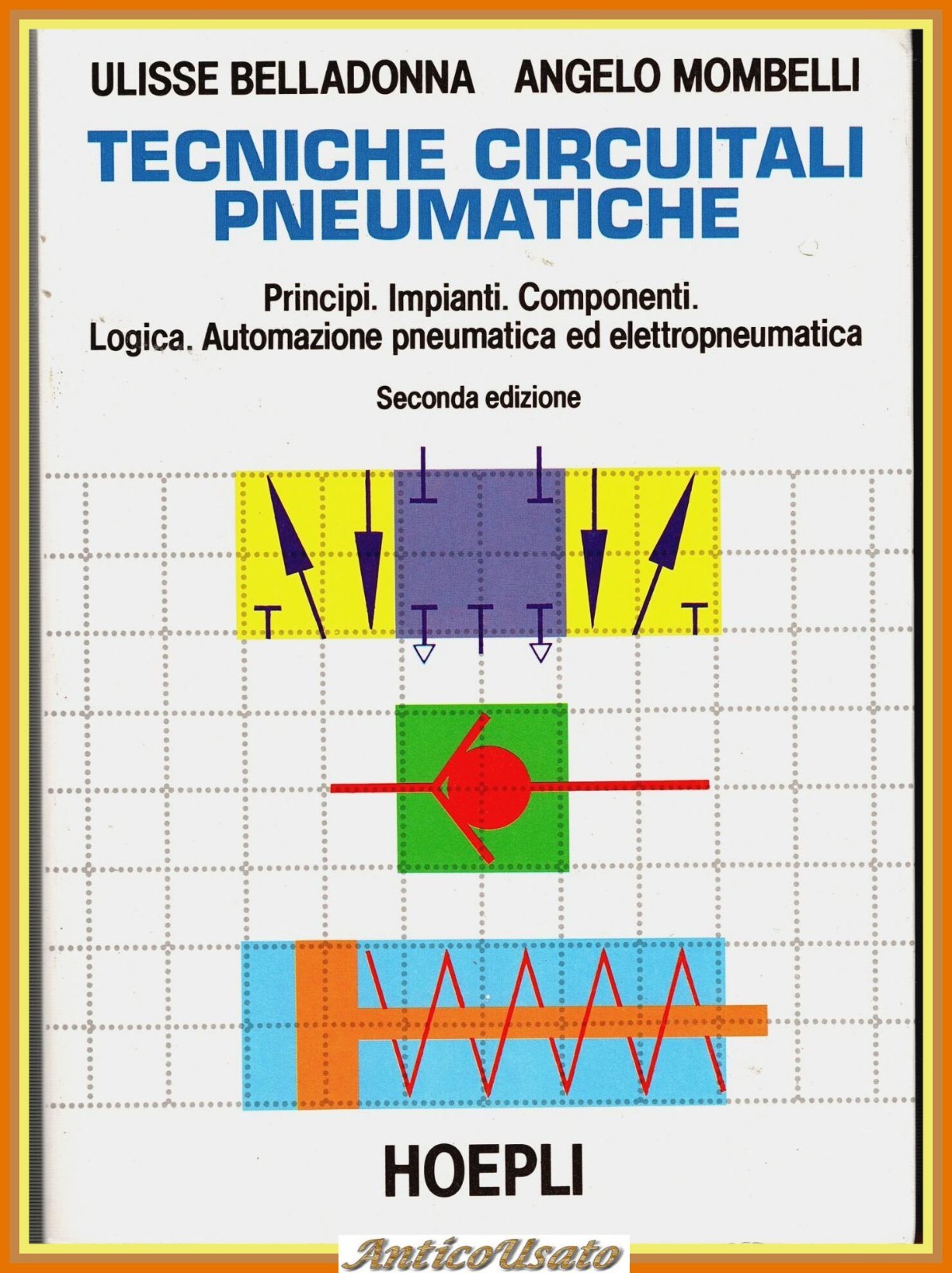 TECNICHE CIRCUITALI PNEUMATICHE DI Belladonna E Mombelli 1991 Hoepli Libro