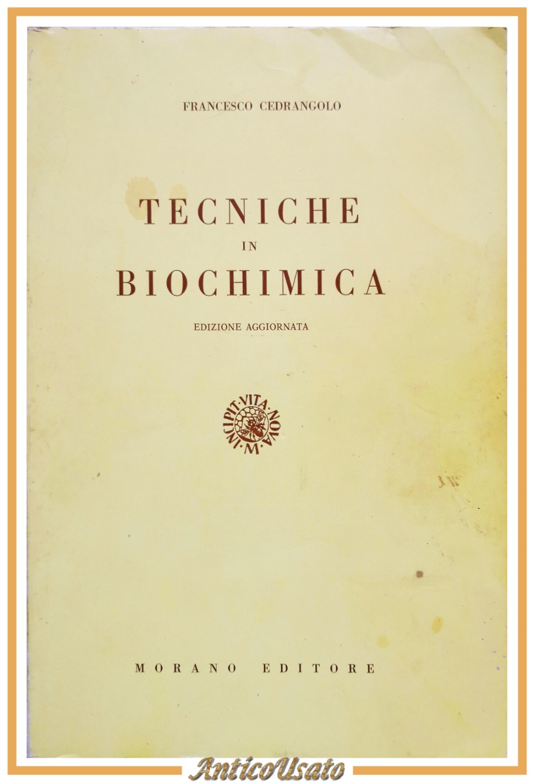 TECNICHE IN BIOCHIMICA di Francesco Cedrangolo 1972 Morano libro