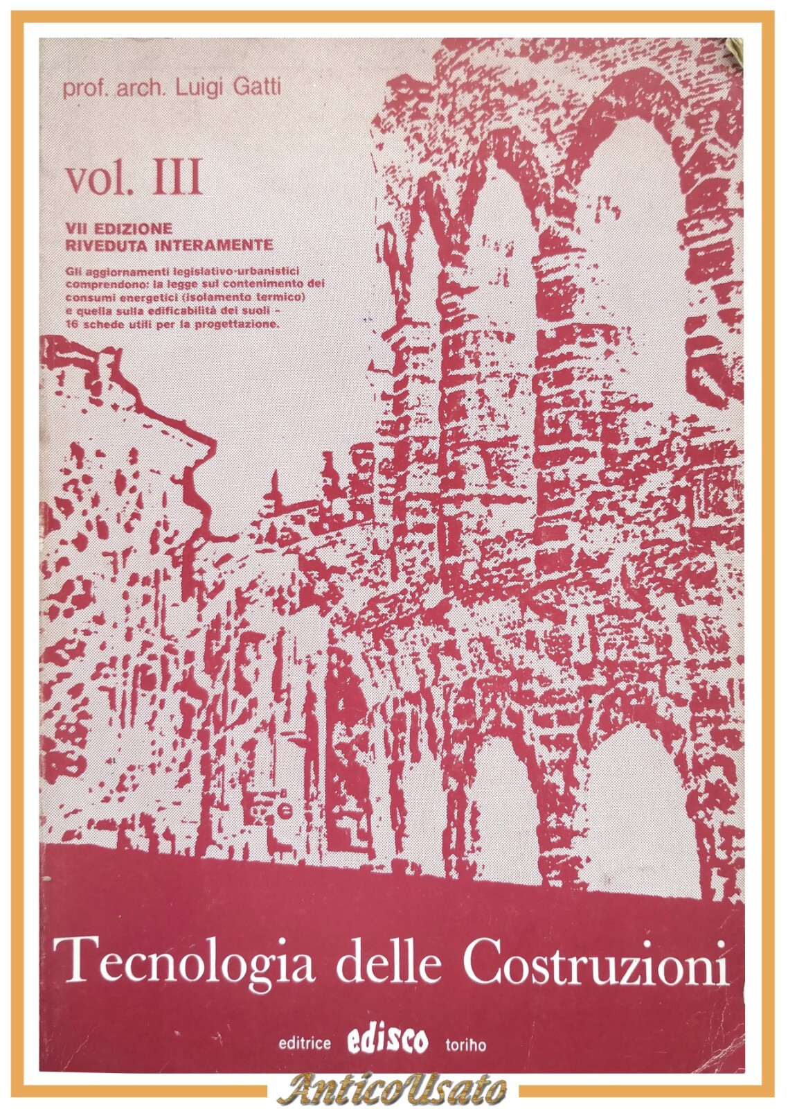 TECNOLOGIA DELLE COSTRUZIONI di Luigi Gatti volume III Edisco Libro …