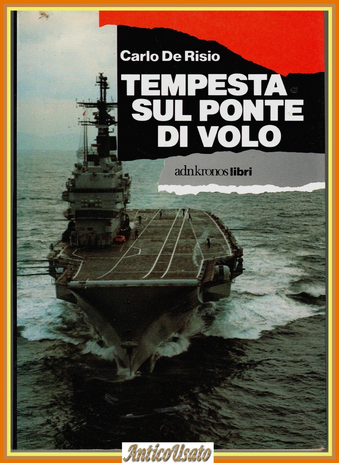 TEMPESTA SUL PONTE DI VOLO di Carlo De Risio adn …