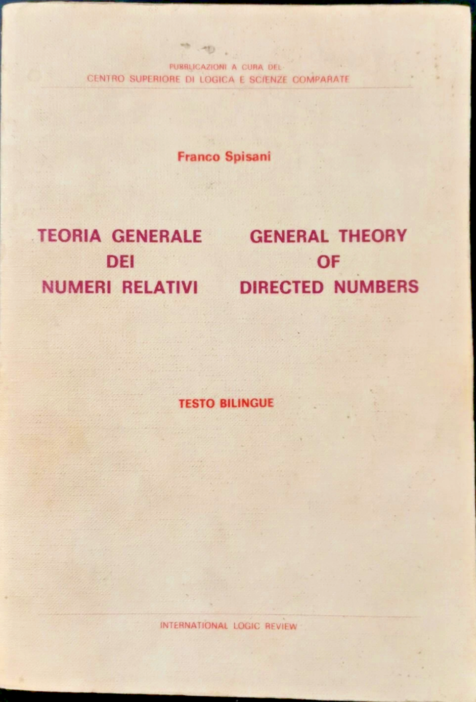 Teoria Generale Numeri Relativi di Franco Spisani Theory directed Numbers …