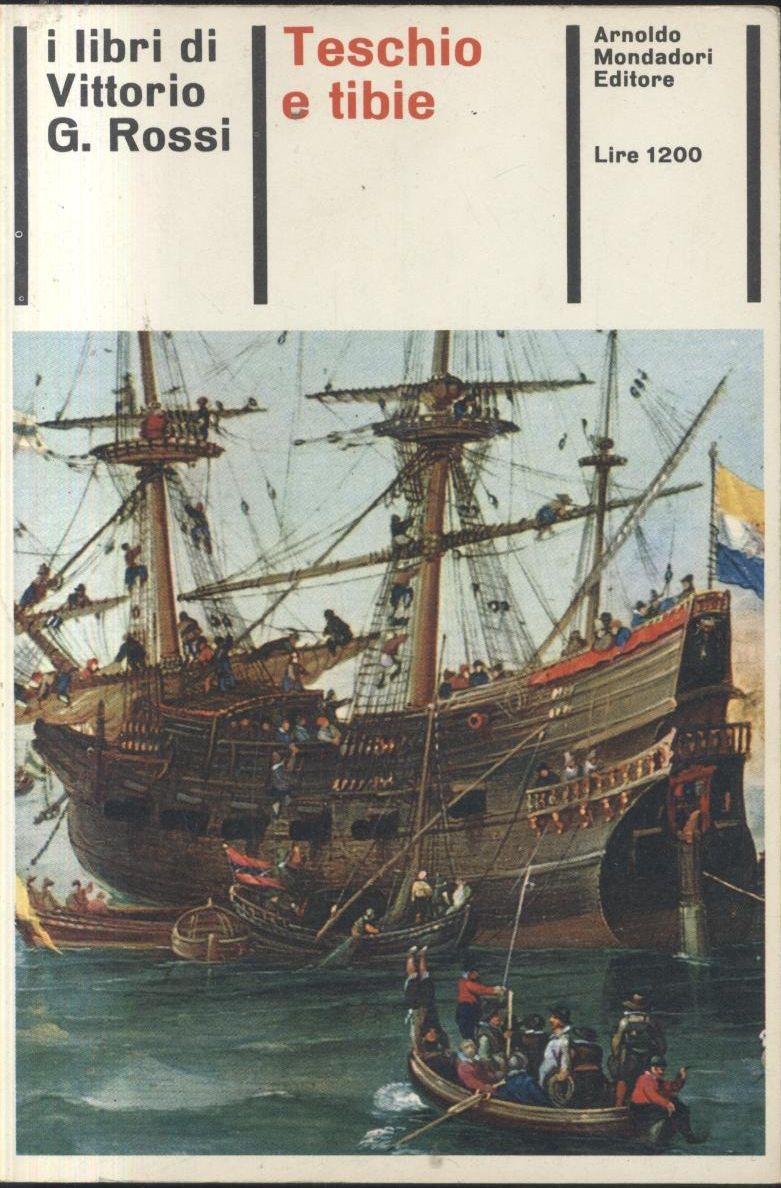 TESCHIO E TIBIE di Vittorio G Rossi 1968 Mondadori aprile …