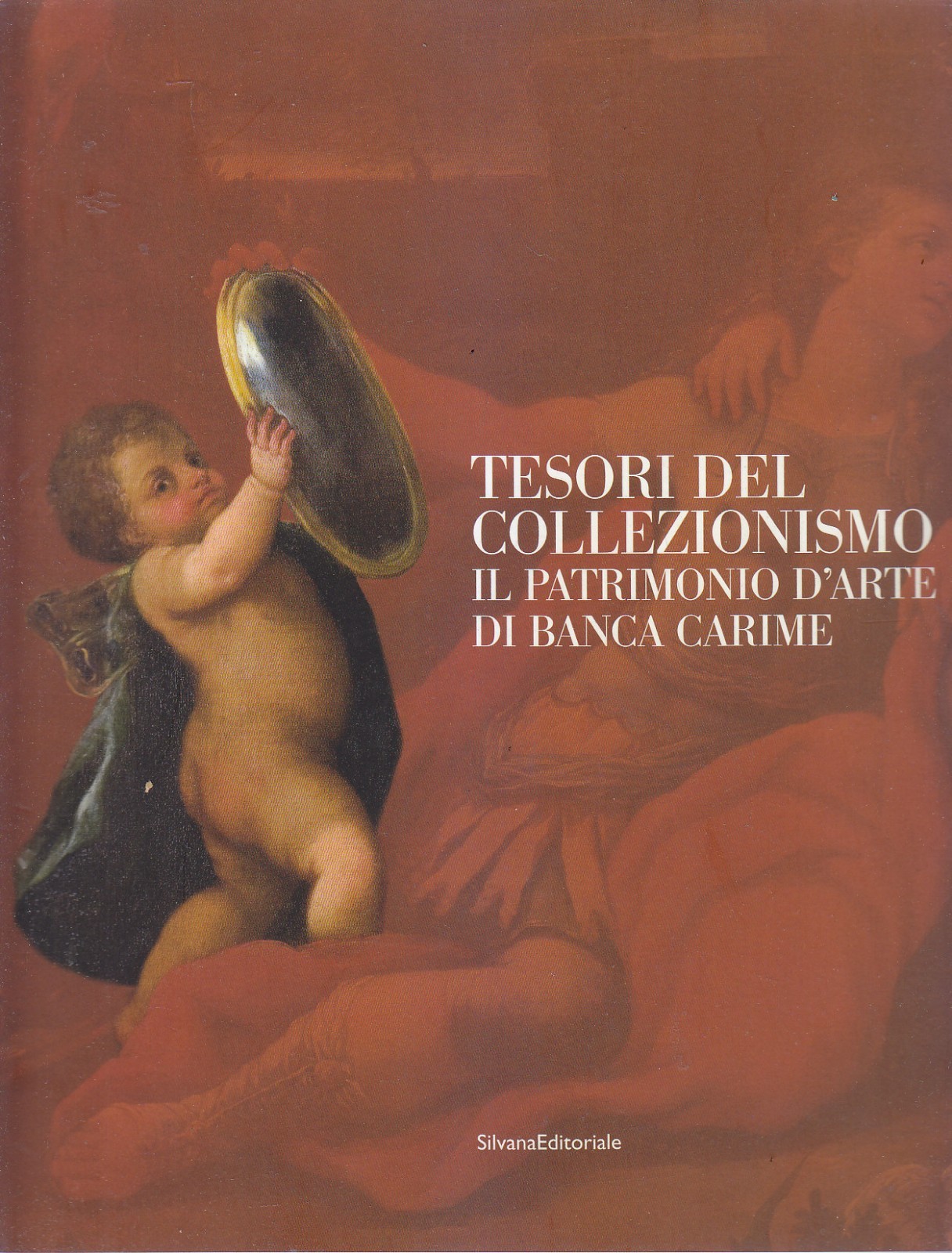 TESORI DEL COLLEZIONISMO Il patrimonio d'arte di Banca Carime 2005 …