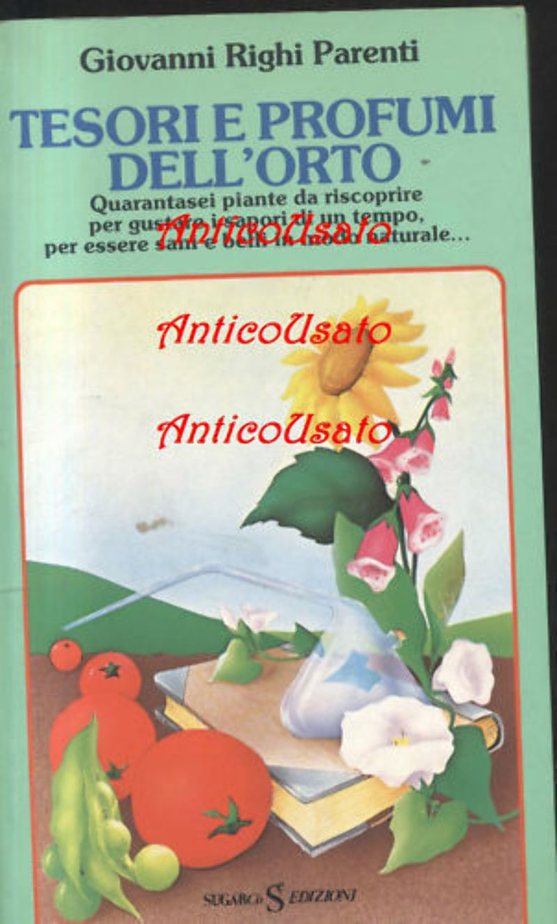 TESORI E PROFUMI DELL'ORTO di Righi Parenti 1985 Sugarco ricette …