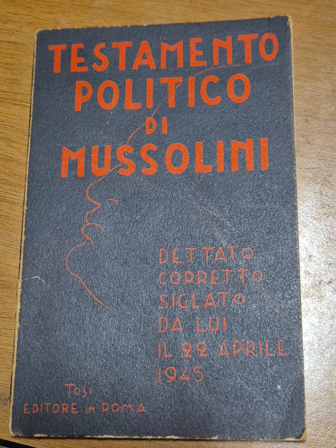 TESTAMENTO POLITICO DI MUSSOLINI Gian Gaetano Cabella 1948 Tosi libro