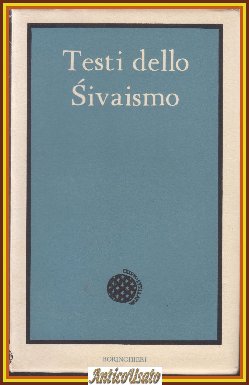 TESTI DELLO SIVAISMO Pasupata Siva Sutra Spanda Kakira 1968 Boringhieri …