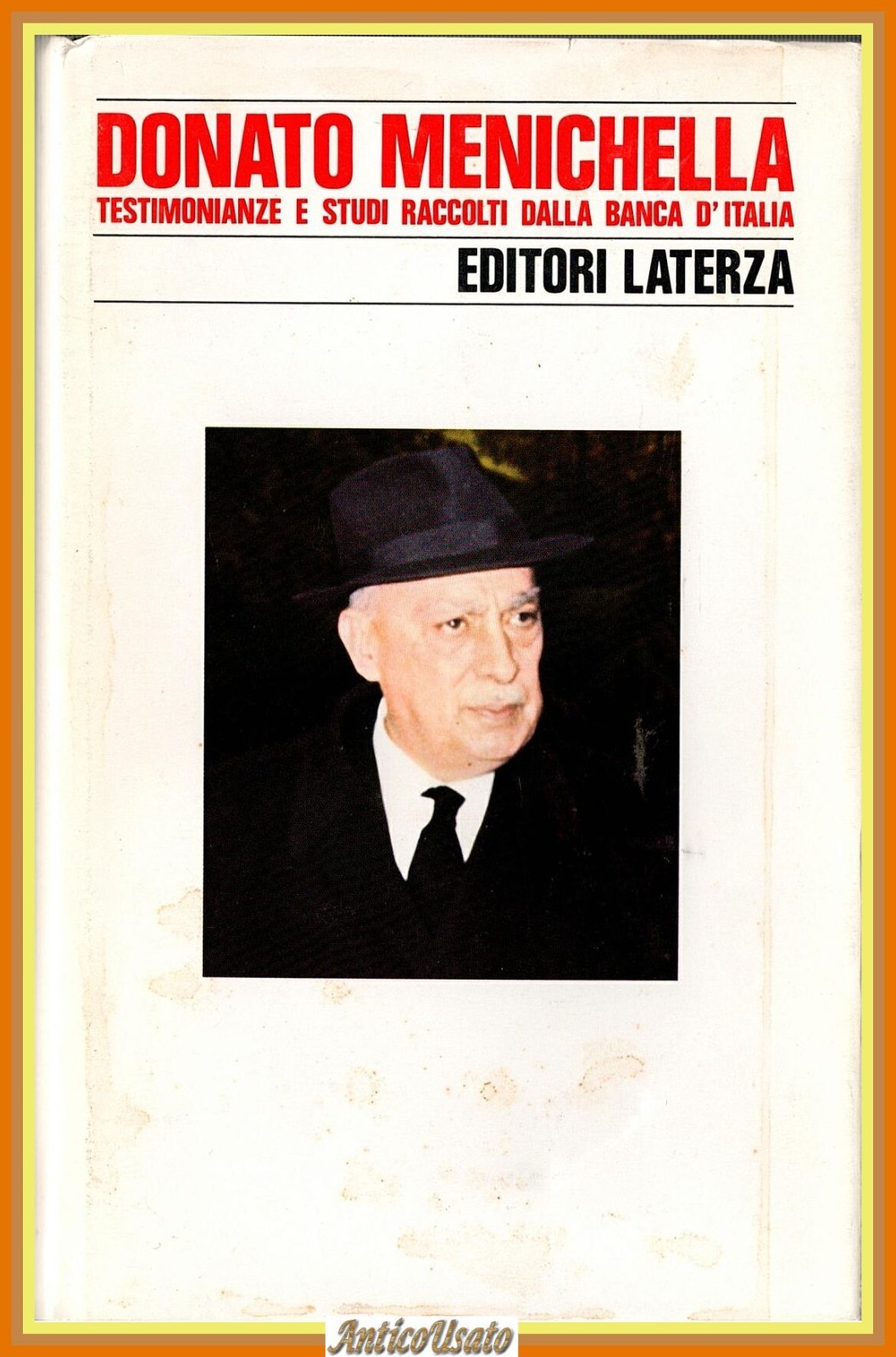 TESTIMONIANZE E STUDI RACCOLTI DALLA BANCA D'ITALIA di Menichella 1986 …