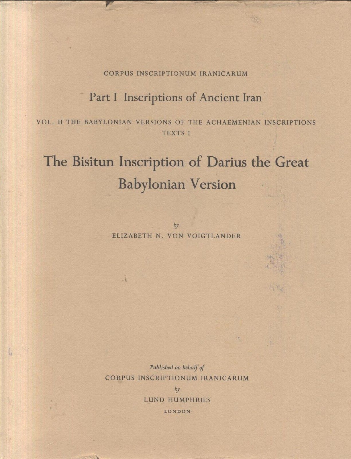 The Bisitun Inscription Darius The Great Babylonian Version 1978 Lund …