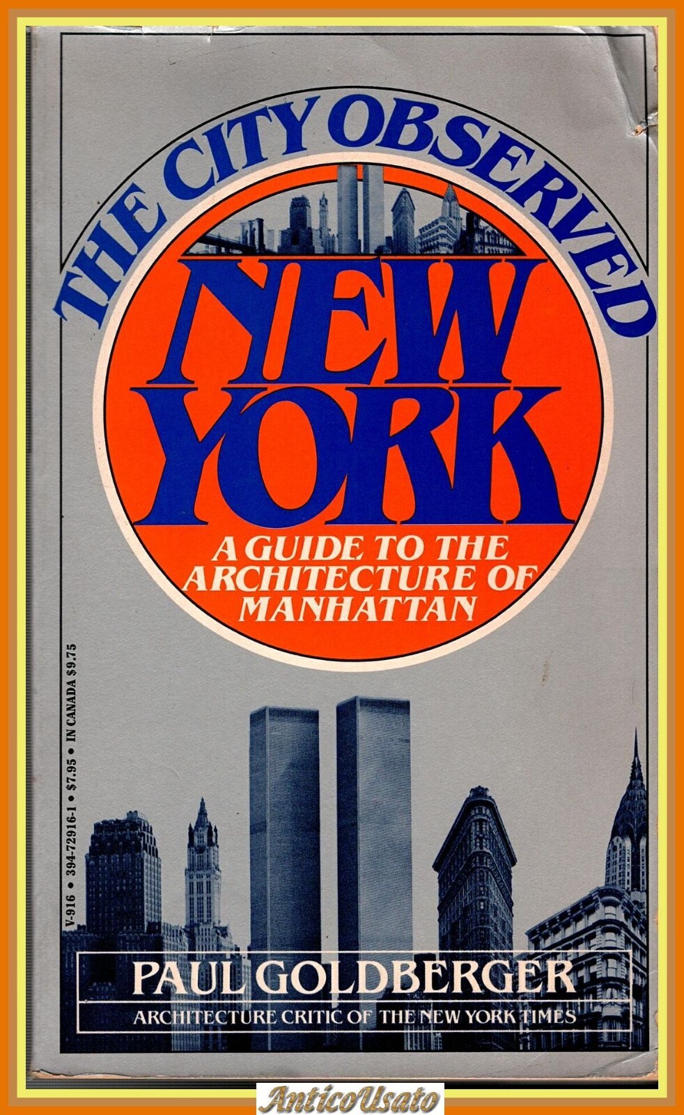 THE CITY OBSERVED NEW YORK di Paul Goldberger 1979 Vintage …