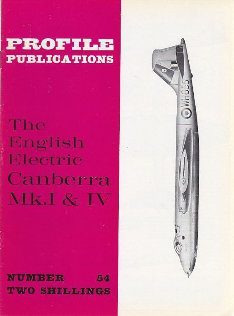 THE ENGLISH ELECTRIC CANBERRA MK.I & IV Numero 54 PROFILE …
