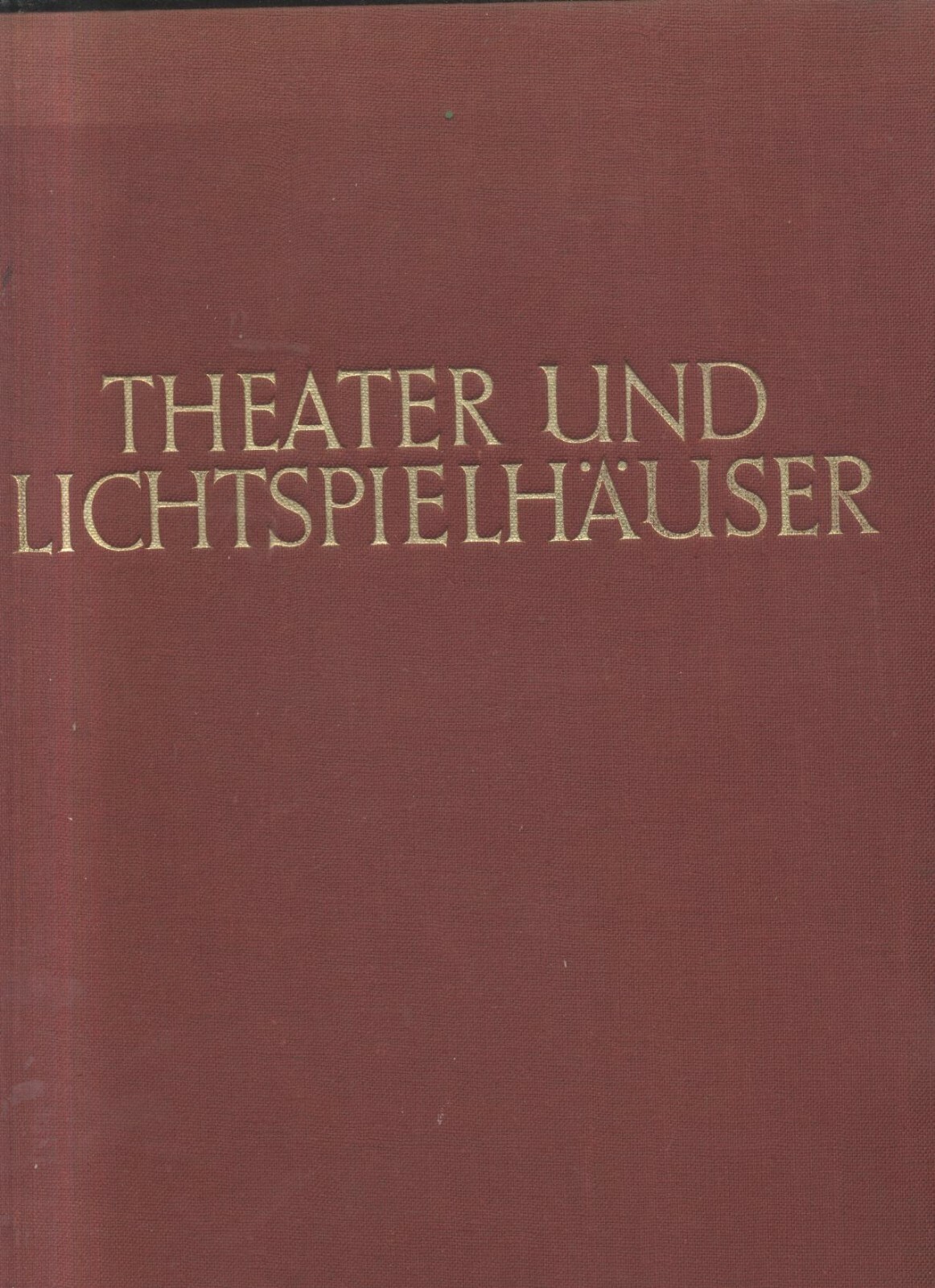 THEATER UND LICHTSPIELHAUSER di Paul Zucker 1926 Ernst Wasmuth A.G. …