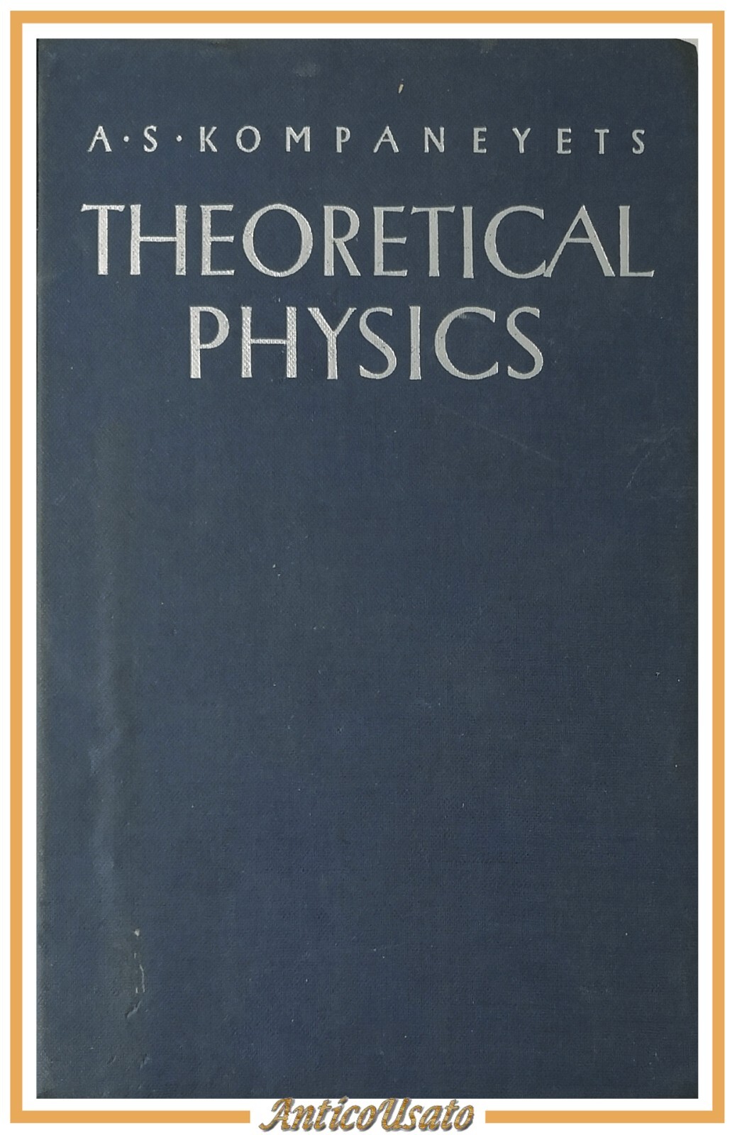 THEORETICAL PHYSICS di Kompaneyets 1961 Foreign Languages Publishing House Libro