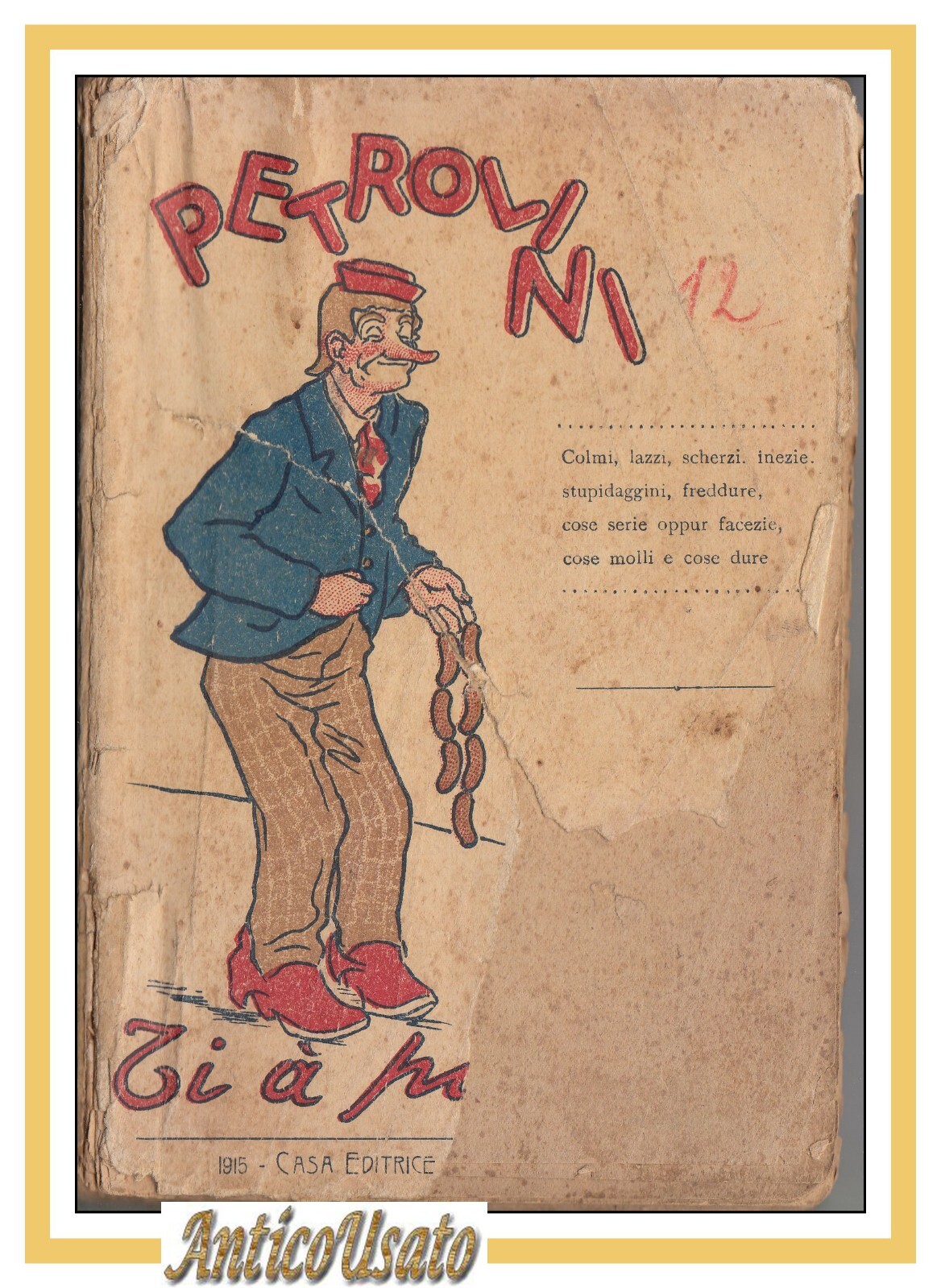 Ti à Piaciato di Ettore Petrolini 1915 Madella I edizione …