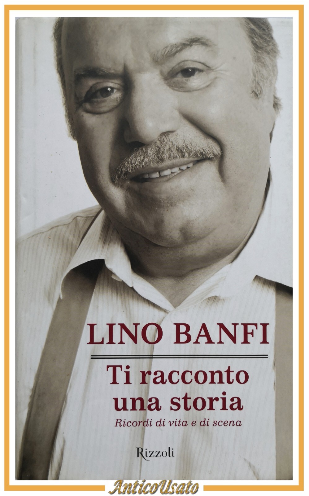 TI RACCONTO UNA STORIA di Lino Banfi 2006 ricordi vita …