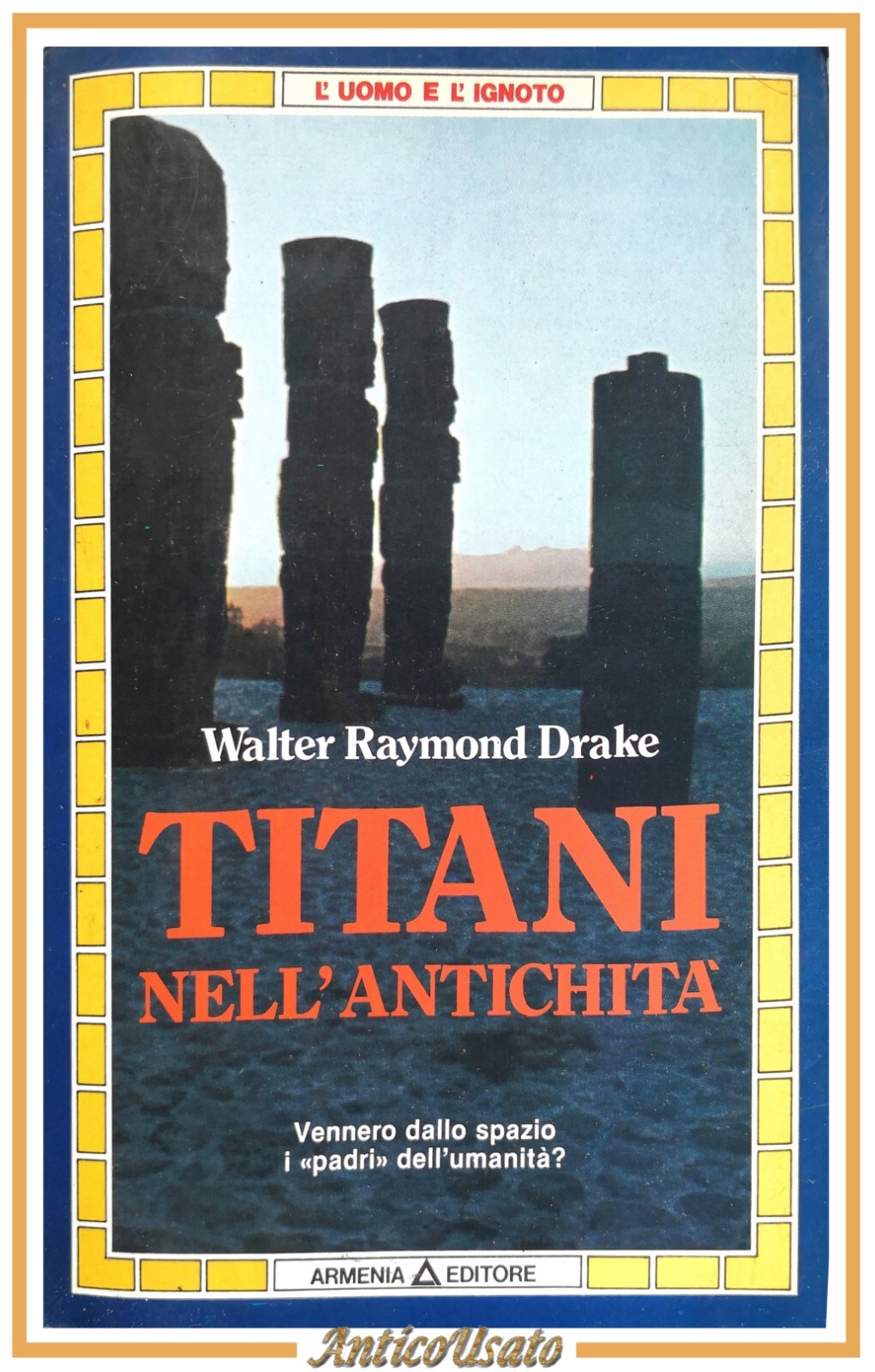 TITANI NELL'ANTICHITÀ di Walter Raymond Drake 1982 Armenia Libro
