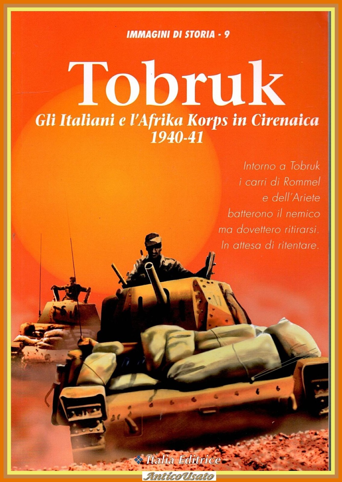 TOBRUK italiani e Afrika Corps in Cirenaica Immagini di Storia …