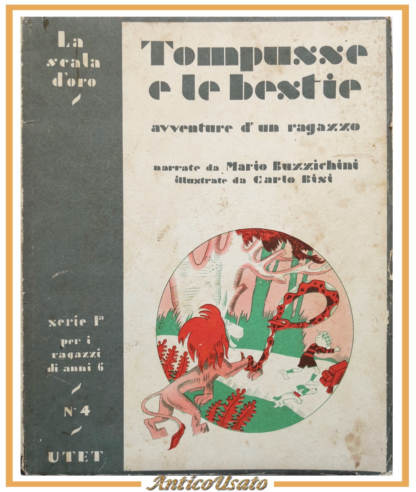 TOMPUSSE E LE BESTIE di Mario Buzzichini 1948 UTET la …