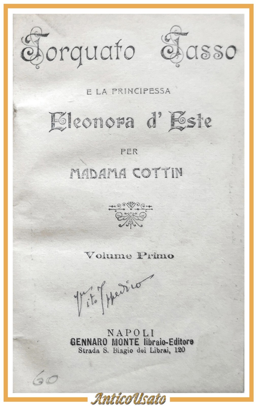 TORQUATO TASSO E LA PRINCIPESSA ELEONORA D'ESTE per Madama Cottin …