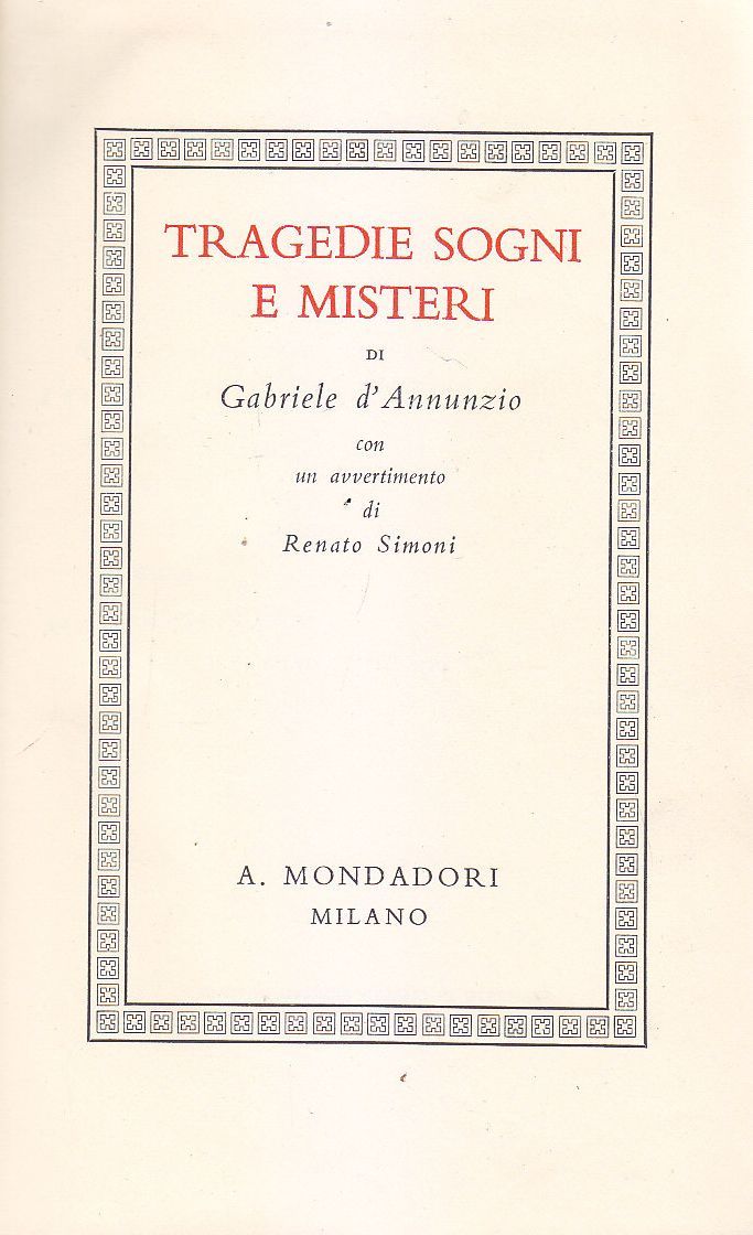 TRAGEDIE SOGNI E MISTERI di Gabriele d’Annunzio 1939 Mondadori libro …