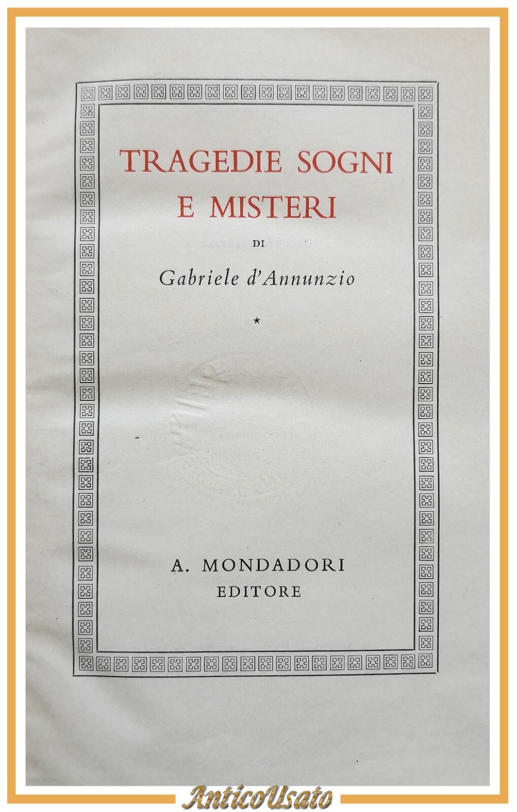 TRAGEDIE SOGNI E MISTERI di Gabriele d'Annunzio Volume 2 1942 …