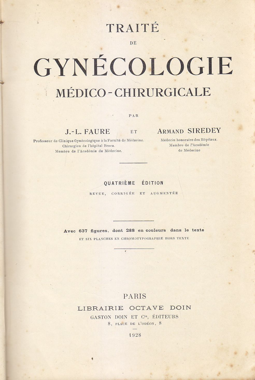 Traitè De Gynecologie Medico Chirurgicale di Faure e Siredey 1928 …