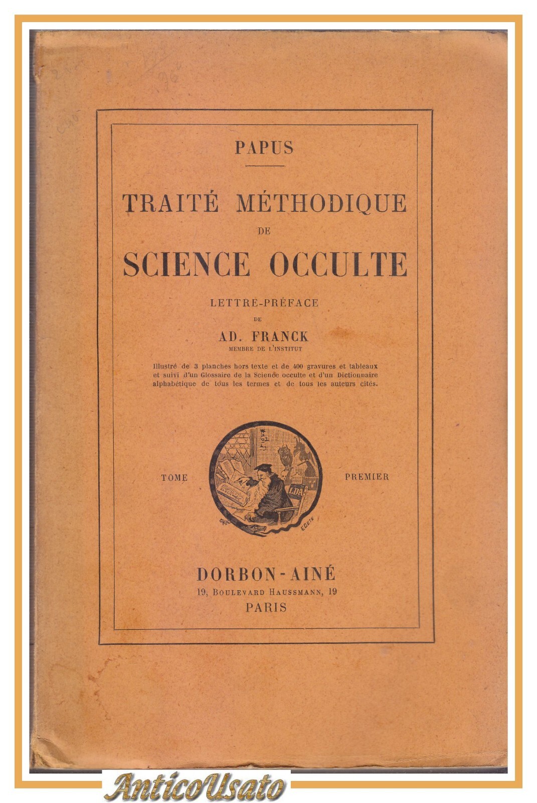 TRAITÈ METHODIQUE DE SCIENCE OCCULTE tomo I di Papus libro …