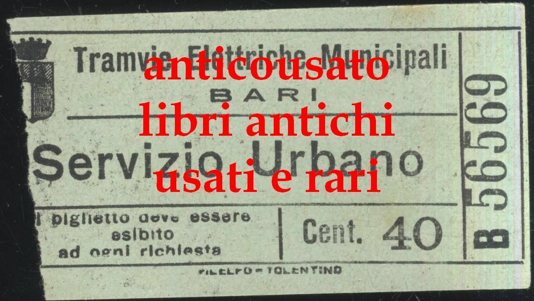 TRAMVIE ELETTRICHE MUNICIPALI BARI Biglietto Tram servizio urbano cent.40 Antico