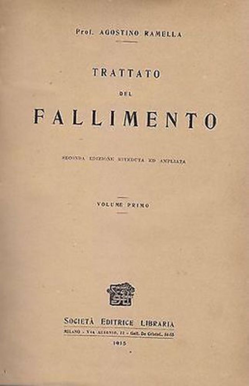 TRATTATO DEL FALLIMENTO Volume I di Agostino Ramella 1915 Libro …