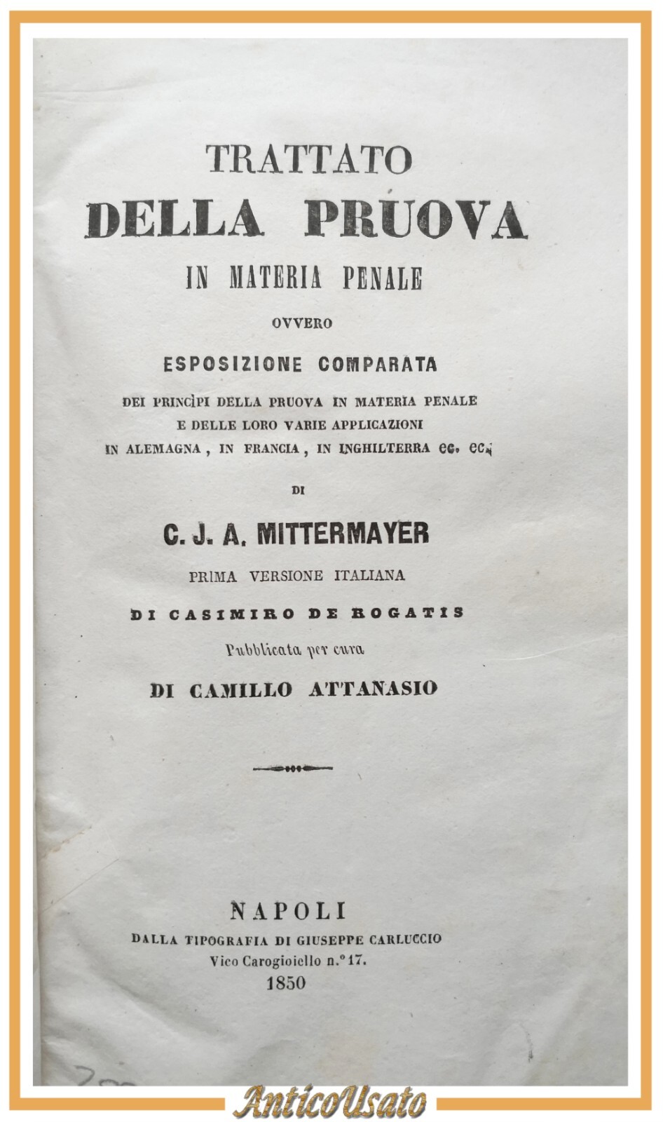TRATTATO DELLA PRUOVA IN MATERIA PENALE di Mittermayer 1850 Carluccio …