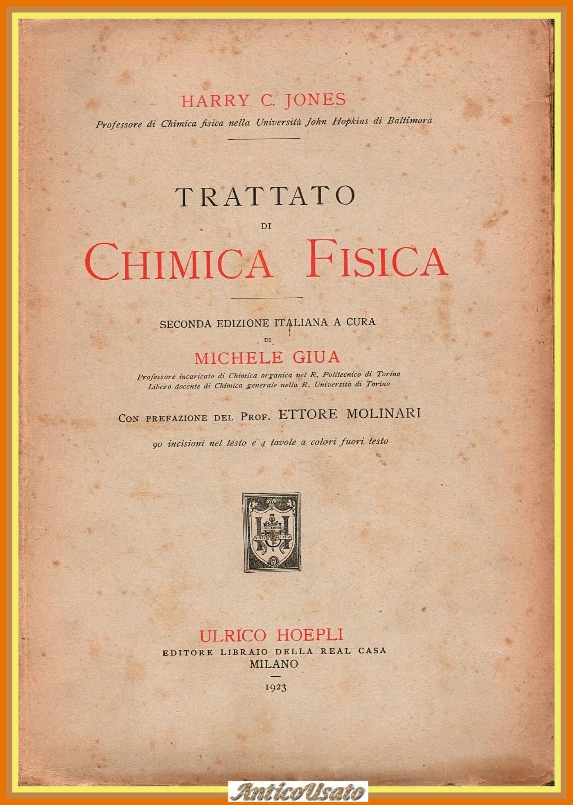 TRATTATO DI CHIMICA FISICA Harry C Jones 1923 Hoepli Libro …