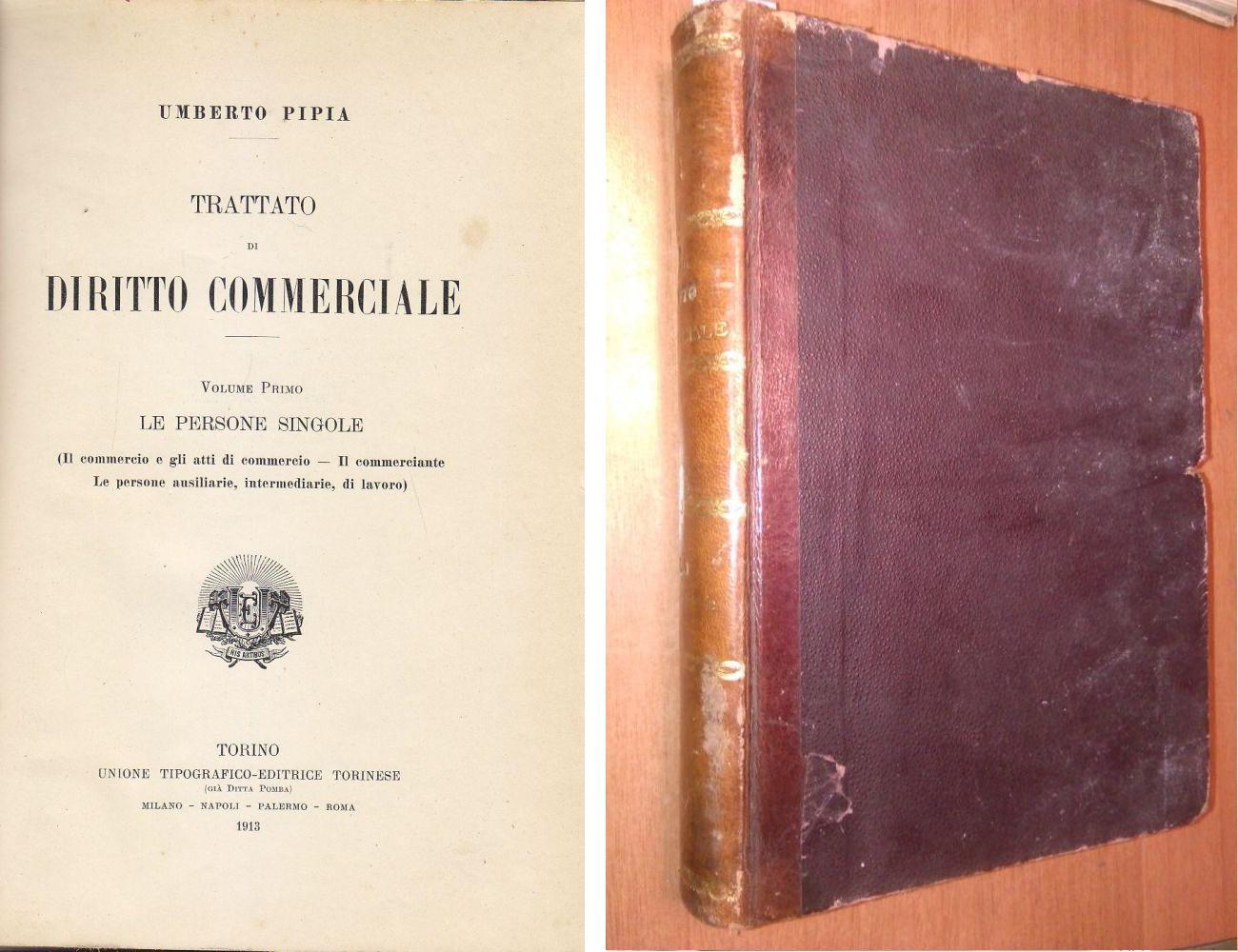 TRATTATO DI DIRITTO COMMERCIALE LE PERSONE SINGOLE Volume I di …