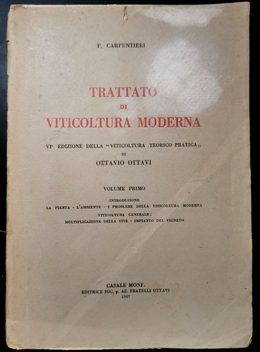 TRATTATO DI VITICOLTURA MODERNA volume I Carpentieri 1947 Ottavi Libro …