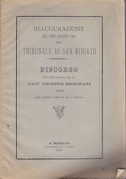 TRIBUNALE DI SAN MINIATO inaugurazione anno giuridico 1890 autografo Bennati