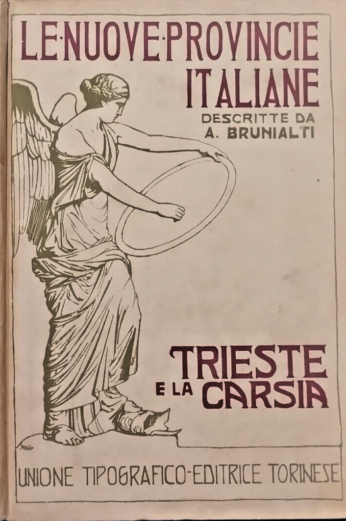 TRIESTE E LA CARSIA di A Brunialti 1920 UTET Libro …